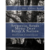Negro Spiritual Songs, Music That Built A Nation: Home School & Educator Curriculum - Paperback