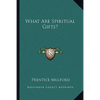 What Are Spiritual Gifts? - Paperback