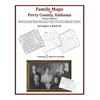 Family Maps of Perry County, Alabama, Deluxe Edition - Paperback