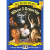 When I Grow Up - Paperback