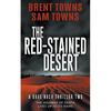 The Red-Stained Desert: A Dave Nash Thriller - Paperback