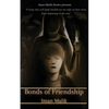 Bonds of Friendship - Paperback