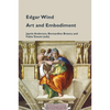 Edgar Wind: Art and Embodiment - Paperback