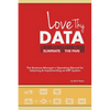 Love Thy Data: & Eliminate the Pain - Paperback