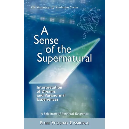 A Sense of the Supernatural - Interpretation of Dreams and Paranormal Experiences - Hardcover