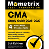 CMA Study Guide 2026-2027 - 4 Full-Length Practice Tests, Certified Medical Assistant Exam Prep Secrets with Detailed Answer Explanations: [5th Editio - Paperback