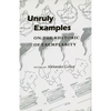 Unruly Examples: On the Rhetoric of Exemplarity - Paperback