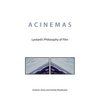 Acinemas: Lyotard's Philosophy of Film - Paperback