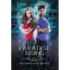 Paradise Rising: A Teen Superhero Fantasy - Hardcover
