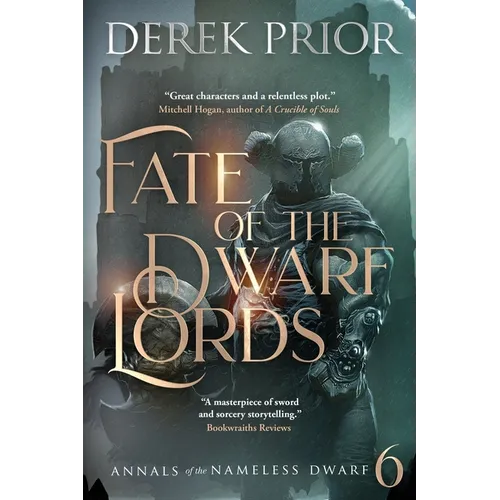 Fate of the Dwarf Lords: Soldier, Outlaw, Hero, King - Paperback