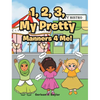 1, 2, 3, My Pretty Manners 4 Me! - Hardcover