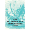 The Economics of Agriculture - Paperback