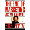 The End of Marketing as We Know It - Paperback