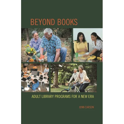 Beyond Books: Adult Library Programs for a New Era - Paperback