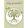 Stay Grounded: A Guided Journal for Times of Change, Upheaval, or Stress - Paperback