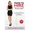 Made To Hire- How To Get The Job You Really Want - Paperback