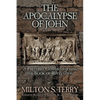 The Apocalypse of John: A Preterist Commentary on the Book of Revelation - Paperback