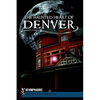 The Haunted Heart of Denver - Paperback