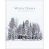 Winter Homes: Stylish Living for Cool Climates - Hardcover