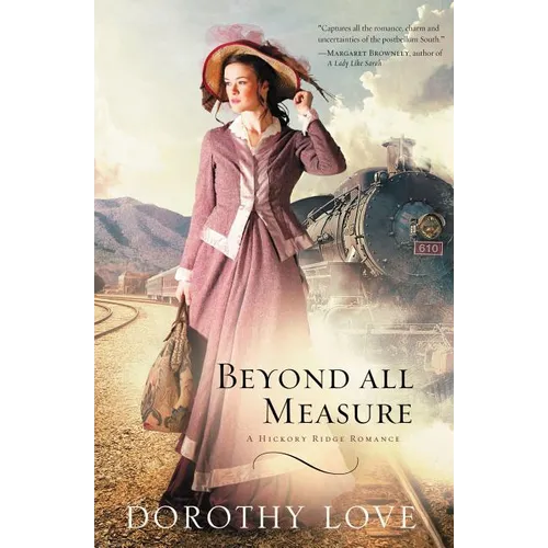 Beyond All Measure: Historical Romance with a Gorgeous Smoky Mountain Backdrop - Paperback