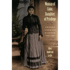 Woman of Color, Daughter of Privlege: Amanda America Dickson, 1849-1893 - Paperback