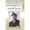 Thoughts, Memories, and Opinions - Hardcover