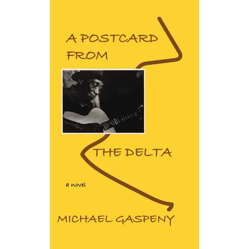 A Postcard from the Delta - Paperback