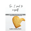 So, I said to myself... - Paperback