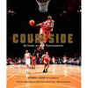 Courtside: 40 Years of NBA Photography - Hardcover