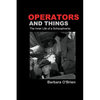 Operators and Things: The Inner Life of a Schizophrenic - Paperback