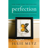 Perfection: A Memoir of Betrayal and Renewal - Paperback
