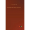 The Royal Observatory Greenwich - Hardcover