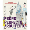 Pedro Perfecto, Arquitecto = Iggy Peck, Architect - Hardcover