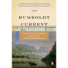 The Humboldt Current: Nineteenth-Century Exploration and the Roots of American Environmentalism - Paperback