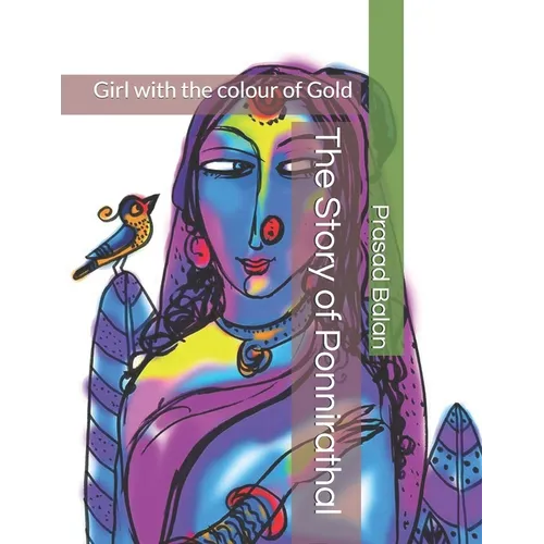 The Story of Ponnirathal: Girl with the colour of Gold - Paperback