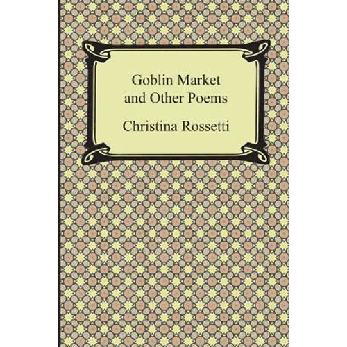 Goblin Market and Other Poems - Paperback