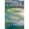 Legacy of Love: Gifts I Received on the Path of Life - Paperback