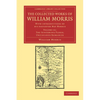 The Collected Works of William Morris: With Introductions by His Daughter May Morris - Paperback