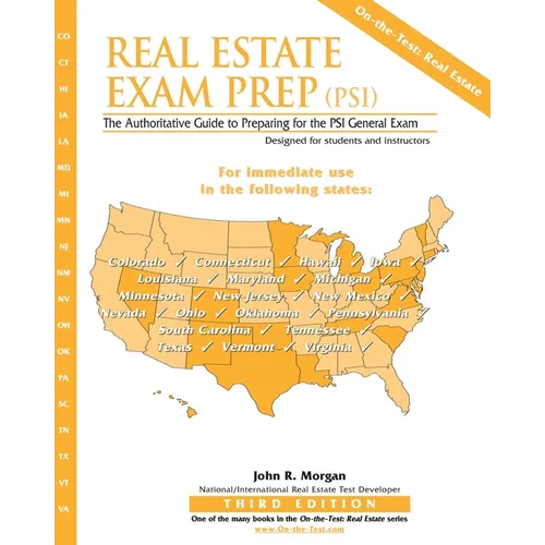 Real Estate Exam Prep (PSI)- Third Edition: The Authoritative Guide to Preparing for the PSI General Exam - Paperback