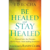 Be Healed and Stay Healed - Paperback