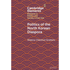 Politics of the North Korean Diaspora - Hardcover