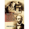 Booker T. Washington, W.E.B. Du Bois, and the Struggle for Racial Uplift - Paperback