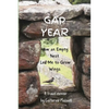 Gap Year: How an Empty Nest Led Me to Grow Wings - Paperback