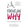 Focus on Why: Create a purposeful way of life - Paperback