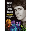 Time Has Come Today: Rock and Roll Diaries 1967 - 2007 - Hardcover