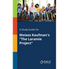 A Study Guide for Moises Kaufman's "The Laramie Project" - Paperback