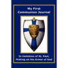 My First Communion Journal in Imitation of St. Paul, Putting on the Armor of God - Paperback