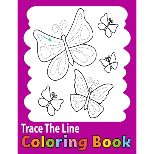 Trace The Line Coloring Book: trace and color books for kids-A Fun Cutting Practice Activity Book for Toddlers and Kids- Vol 2 - Paperback