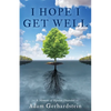 I Hope I Get Well: A Memoir of Bipolar Disorder - Paperback