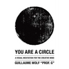You Are a Circle: A Visual Meditation for the Creative Mind - Paperback